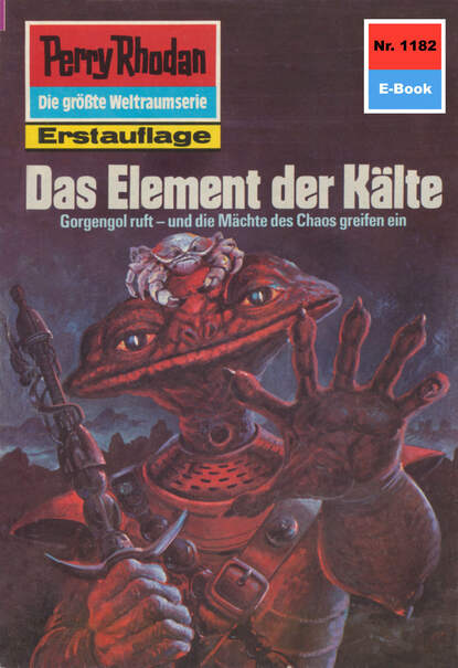 Perry Rhodan 1182: Das Element der Kälte - Perry Rhodan-Zyklus "Die endlose Armada"