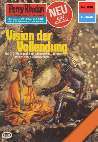 Perry Rhodan 836: Vision der Vollendung - Perry Rhodan-Zyklus "Bardioc"