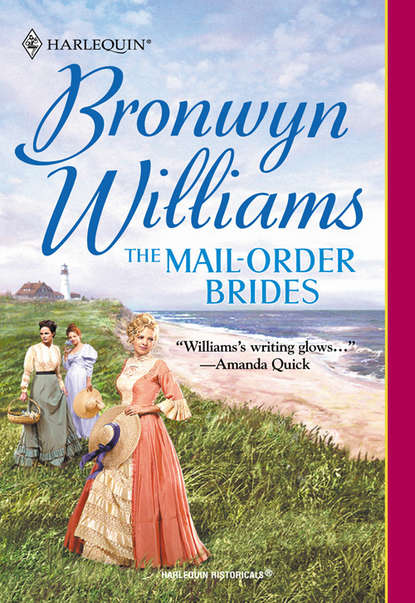Williams Bronwyn: The Mail-Order Brides