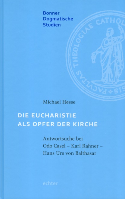 Hesse Michael: Die Eucharistie als Opfer der Kirche