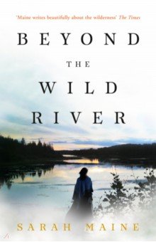 Maine Sarah: Beyond the Wild River