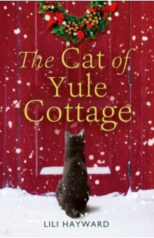 Hayward Lili: The Cat of Yule Cottage