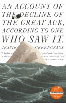 Greengrass Jessie: An Account of the Decline of the Great Auk, According to One Who Saw It