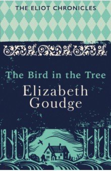 Goudge Elizabeth: The Bird in the Tree