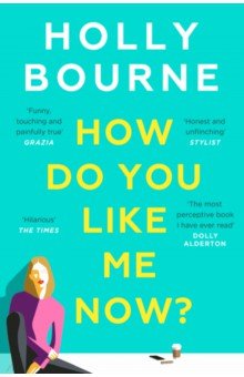 Bourne Holly: How Do You Like Me Now?