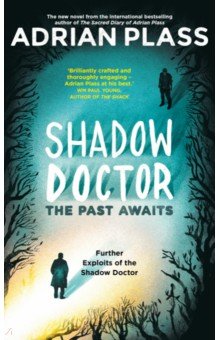 Plass Adrian: Shadow Doctor. The Past Awaits