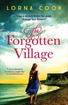 Cook Lorna: The Forgotten Village