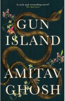 Ghosh Amitav: Gun Island