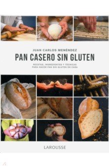 Menendez Juan Carlos: Pan casero sin gluten