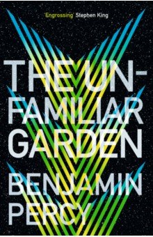 Percy Benjamin: The Unfamiliar Garden