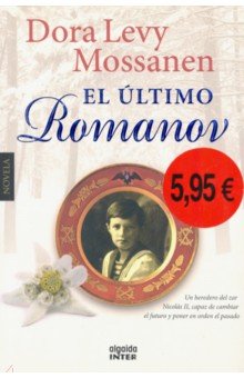 Mossanen Dora Levy: El ultimo Romanov