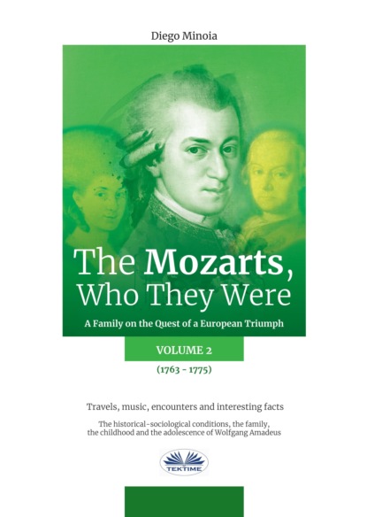 Minoia Diego: The Mozarts, Who They Were Volume 2