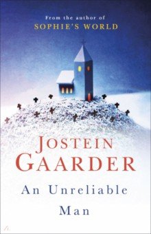 Gaarder Jostein: An Unreliable Man