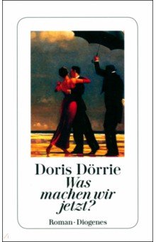 Dorrie Doris: Was machen wir jetzt?