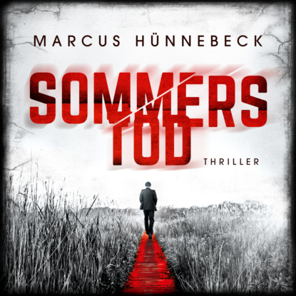 Hünnebeck Marcus: Sommers Tod - Drosten und Sommer, Band 7 (ungekürzt)