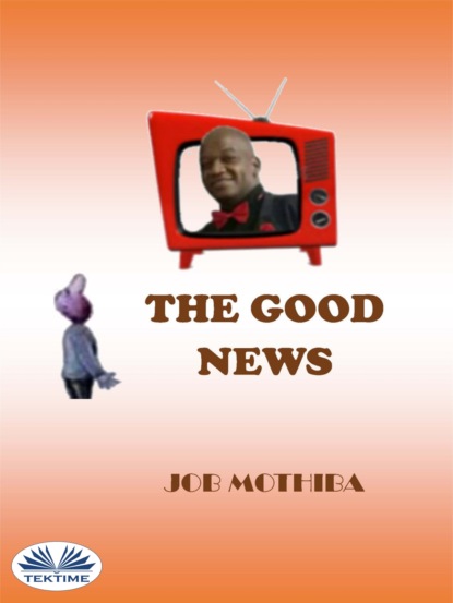 Mothiba Job: The Good News