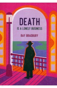 Bradbury Ray: Death is a lonely business