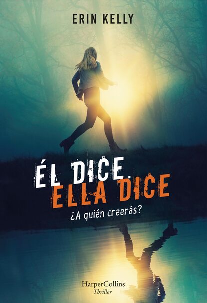 Kelly Erin: Él dice. Ella dice