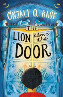 Rauf Onjali Q.: The Lion Above the Door