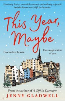 Gladwell Jenny: This Year, Maybe