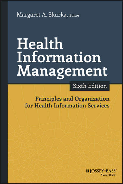 Health Information Management. Principles and Organization for Health Information Services