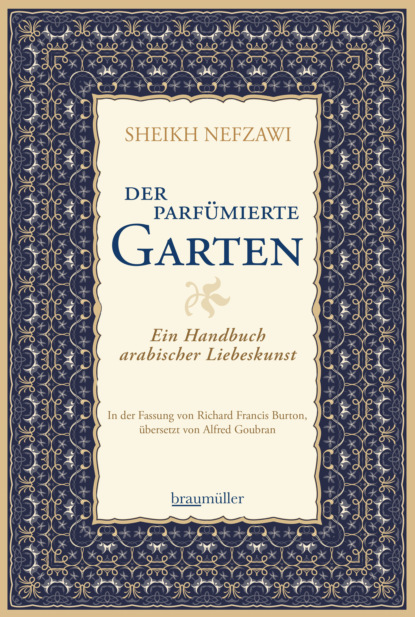 Nefzawi Sheikh: Der parfümierte Garten