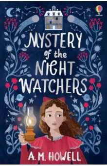 Howell A.M.: Mystery of the Night Watchers