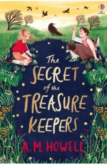 Howell A.M.: The Secret of the Treasure Keepers