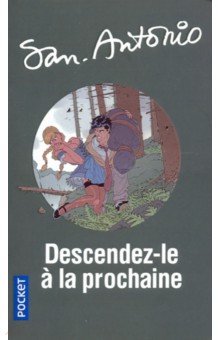 San Antonio: Descendez-le a la prochaine