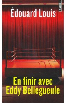 Louis Edouard: En finir avec Eddy Bellegueule