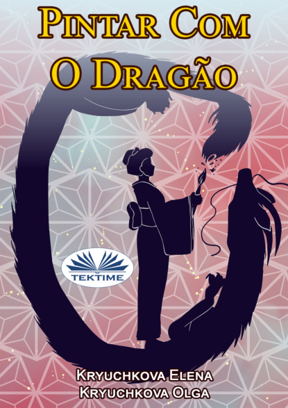 Kryuchkova Olga: Pintar Com O Dragão