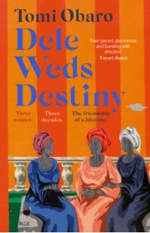 Obaro Tomi: Dele Weds Destiny