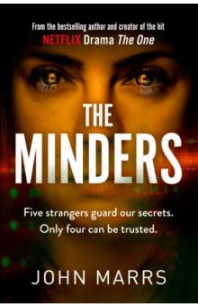 Marrs John: The Minders