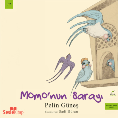 Güneş Pelin: Momo'nun Sarayı