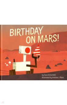 Schonfeld Sara: Birthday on Mars!
