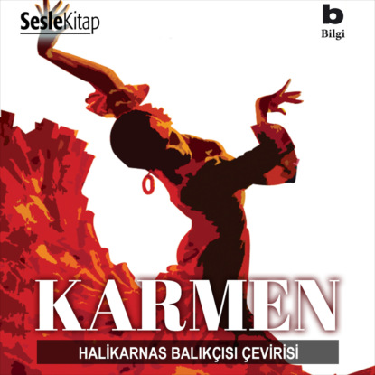 Merimee Prosper: Halikarnas Balıkçısı Çevirileri 4 – Karmen