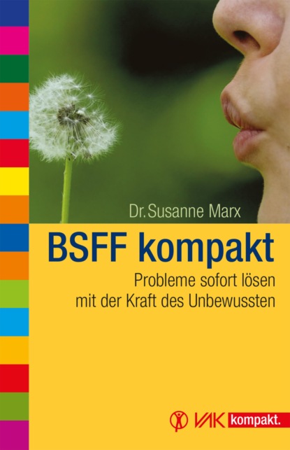Marx Dr.: BSFF kompakt