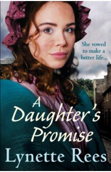 Rees Lynette: A Daughter's Promise