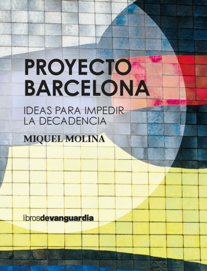 Molina Miquel: Proyecto Barcelona