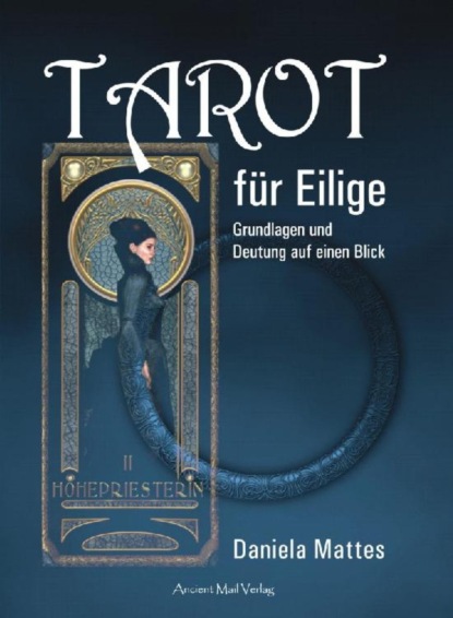 Mattes Daniela: Tarot für Eilige