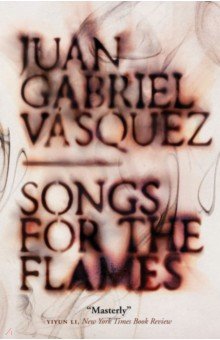 Vasquez Juan Gabriel: Songs for the Flames