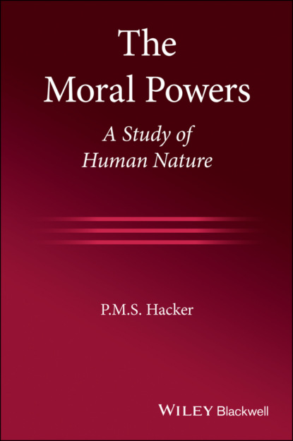 Hacker P. S.: The Moral Powers
