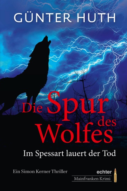 Huth Günter: Die Spur des Wolfes
