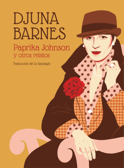 Barnes Djuna: Paprika Johnson y otros relatos