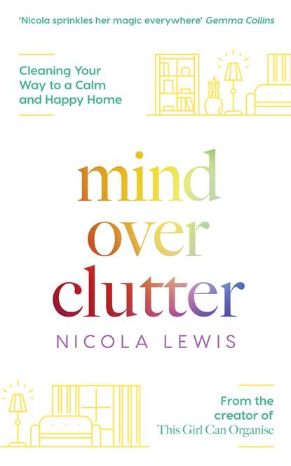 Lewis Nicola: Mind Over Clutter