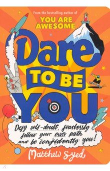 Syed Matthew: Dare to Be You