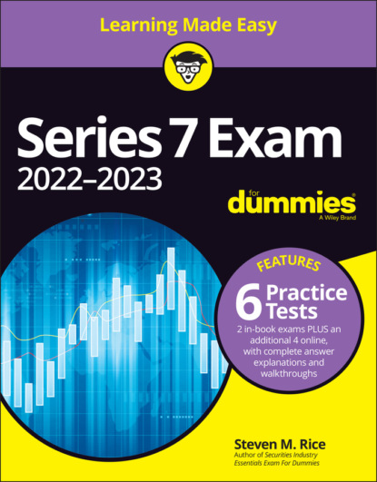 M. Steven Rice: Series 7 Exam 2022-2023 For Dummies with Online Practice Tests