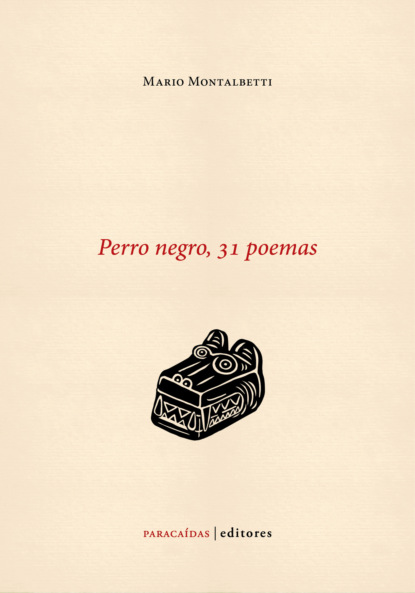 Montalbetti Mario: Perro negro, 31 poemas