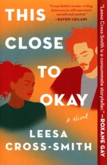 Cross-Smith Leesa: This Close to Okay