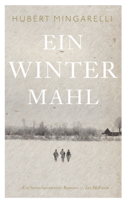Mingarelli Hubert: Ein Wintermahl (eBook)